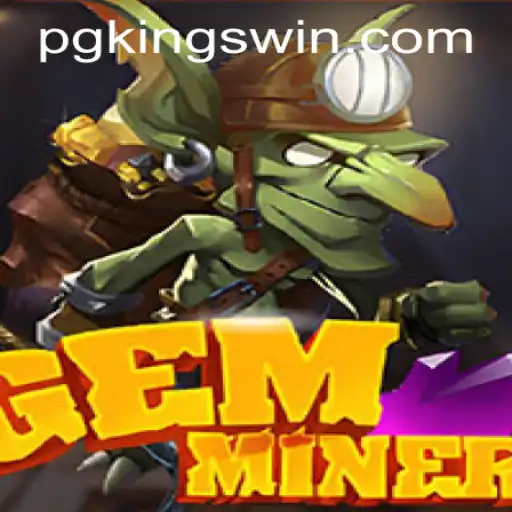Explore the Thrilling World of GemMiner and Seamless PGKings PH Login